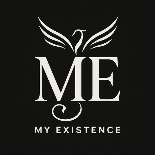 ME| My Existence